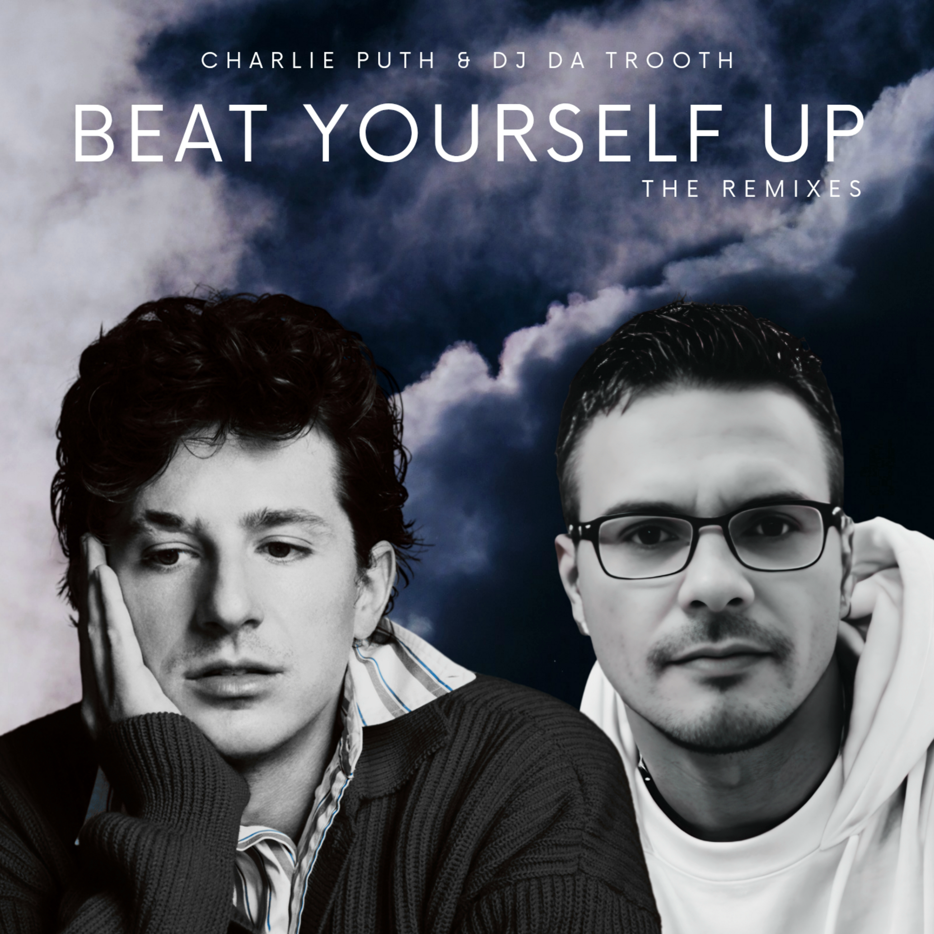 Charlie Puth & DJ Da Trooth – Beat Yourself Up (The Remixes)